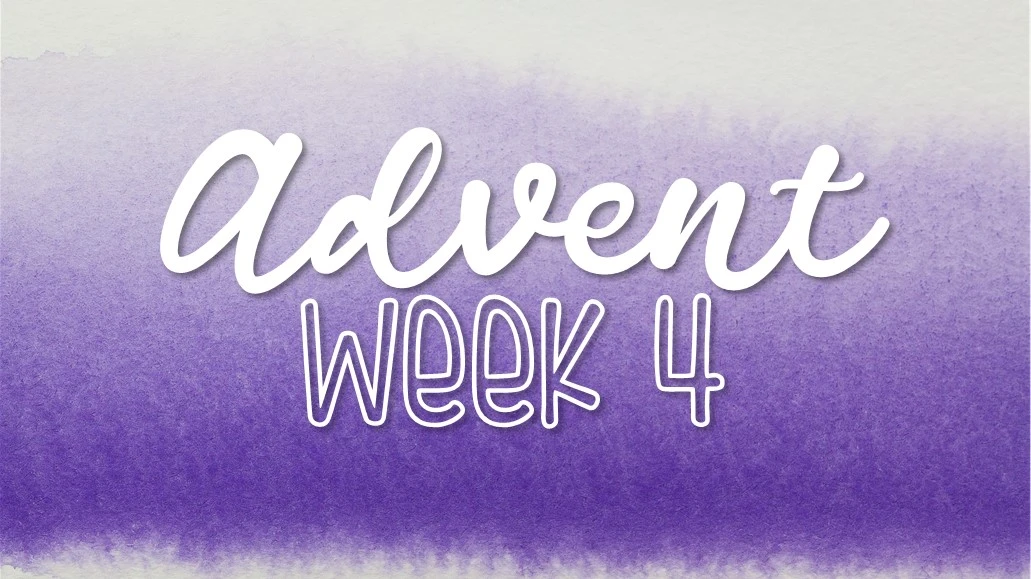 advent week 4